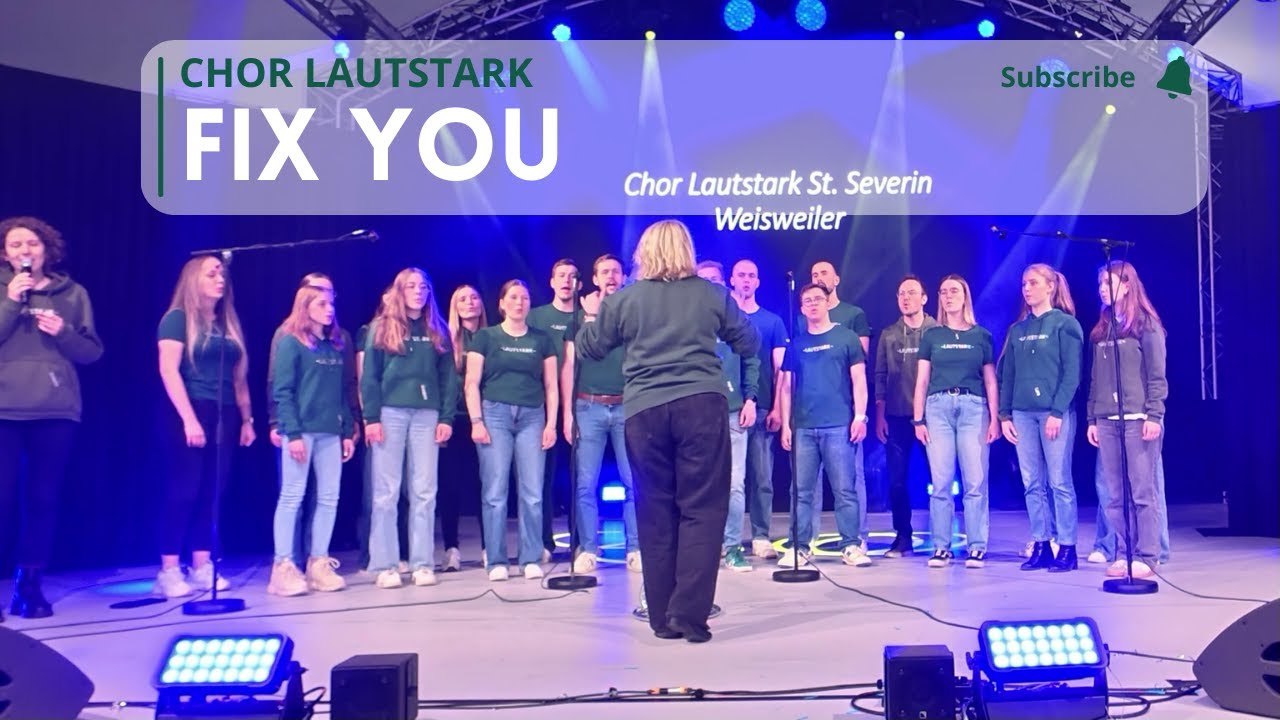 Fix You - Coldplay | Chor Lautstark | Euregio Wirtschaftsschau Aachen