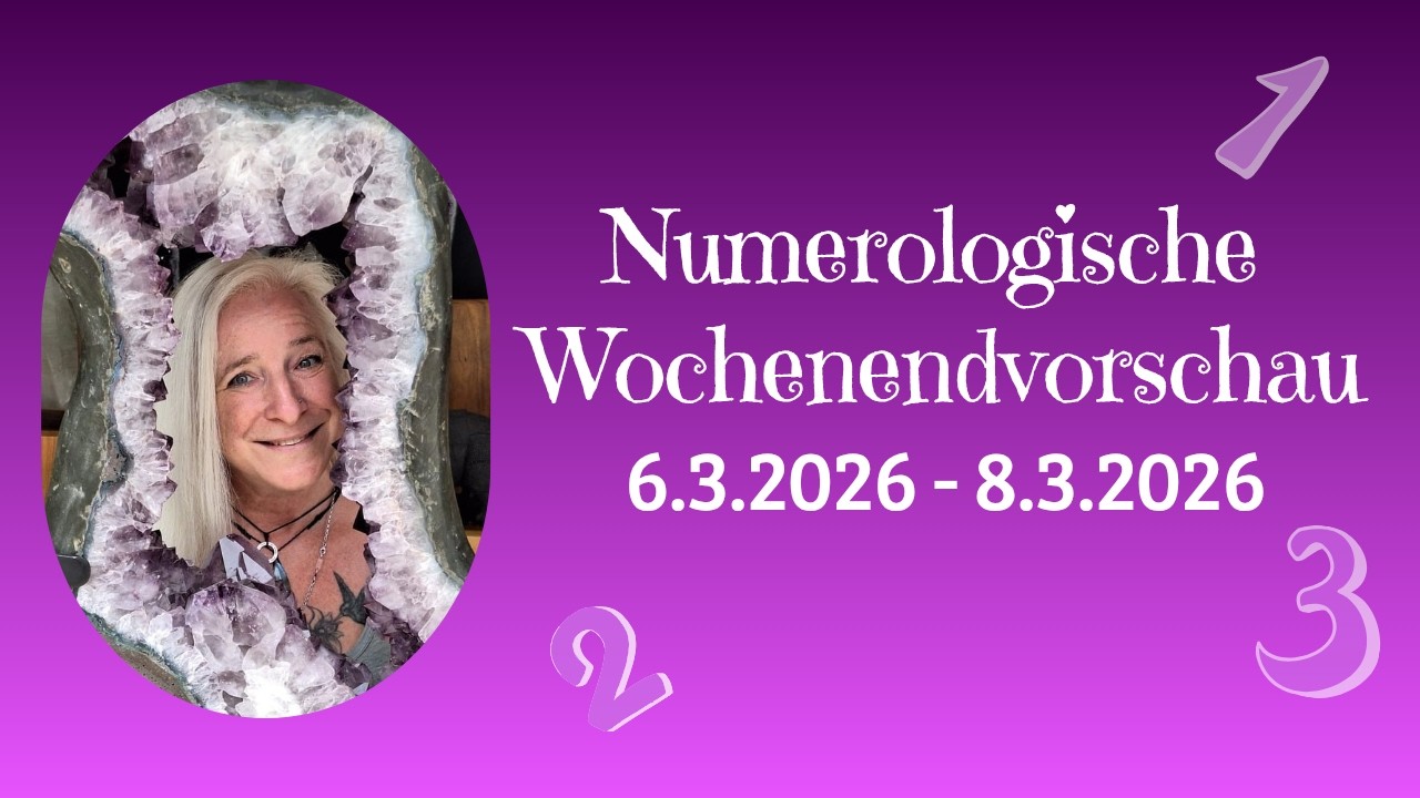Numerologische Wochenendvorschau von Freitag 6.3.2026 - Sonntag 8.3.2026