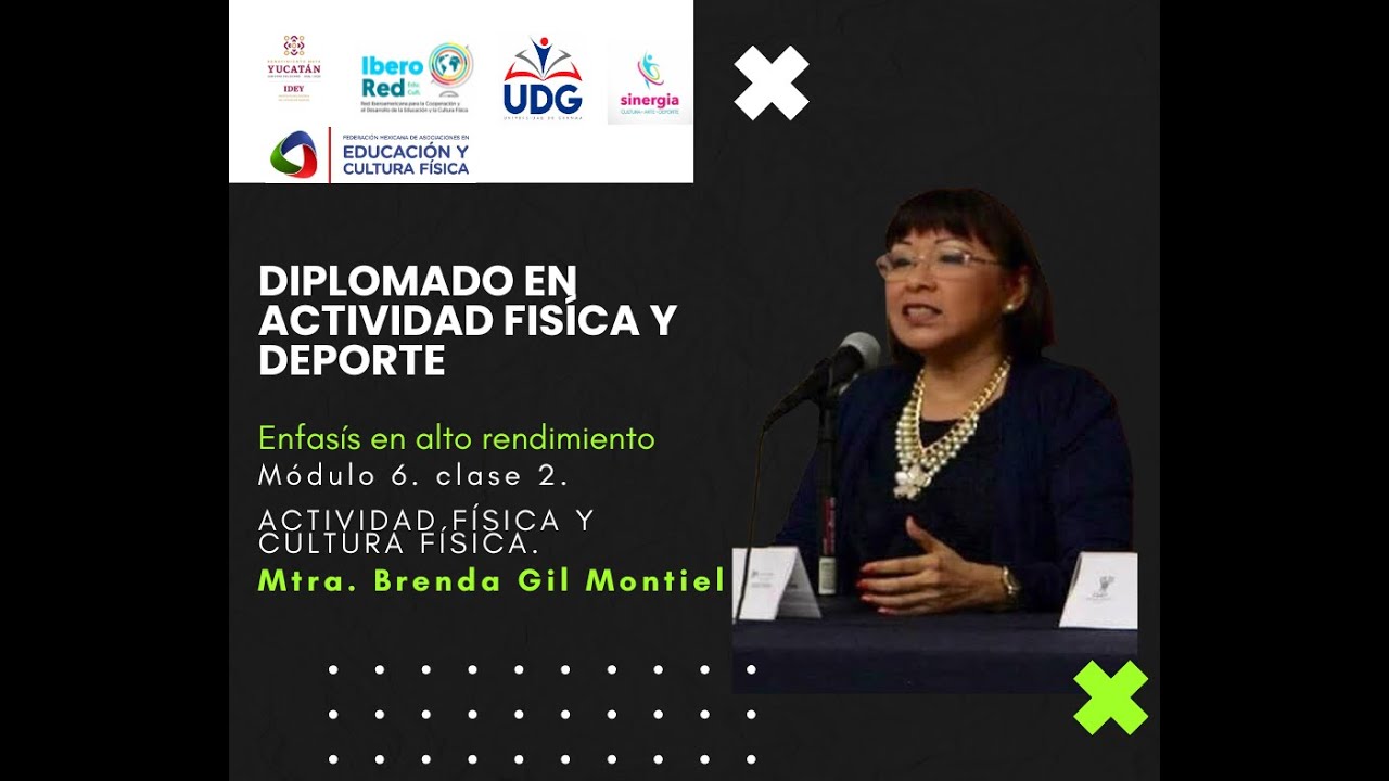 Diplomado en Actividad Física y Deporte. Módulo Integrador,  clase 2. Mtra. Brenda Gil Montiel.