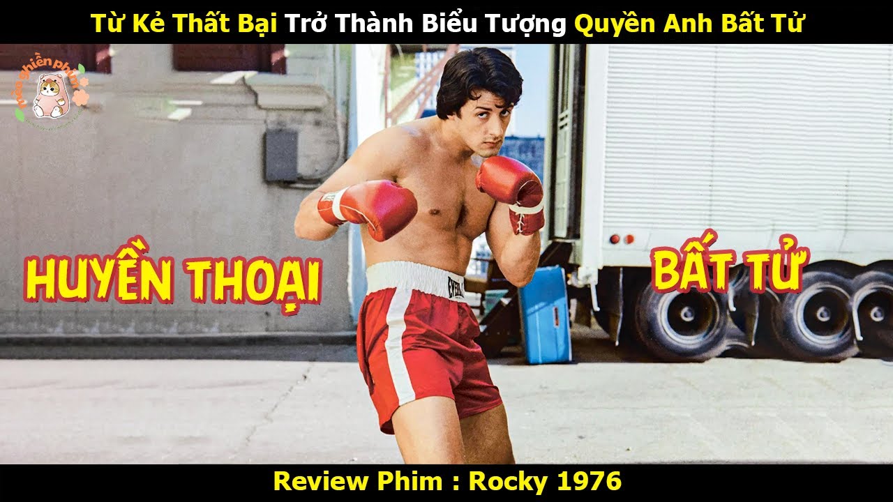 [Review Phim] Từ Kẻ Thất Bại Trở Thành Biểu Tượng Quyền Anh Bất Tử