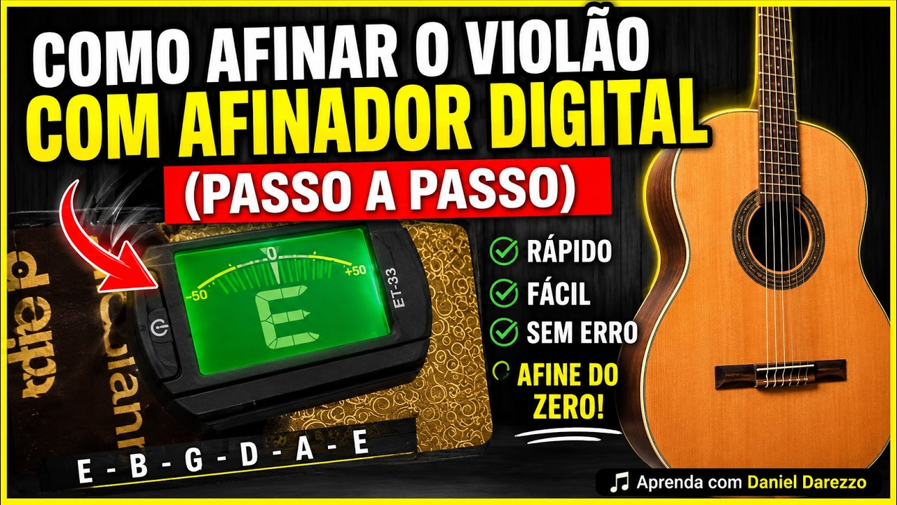 COMO AFINAR O VIOLÃO COM AFINADOR DIGITAL