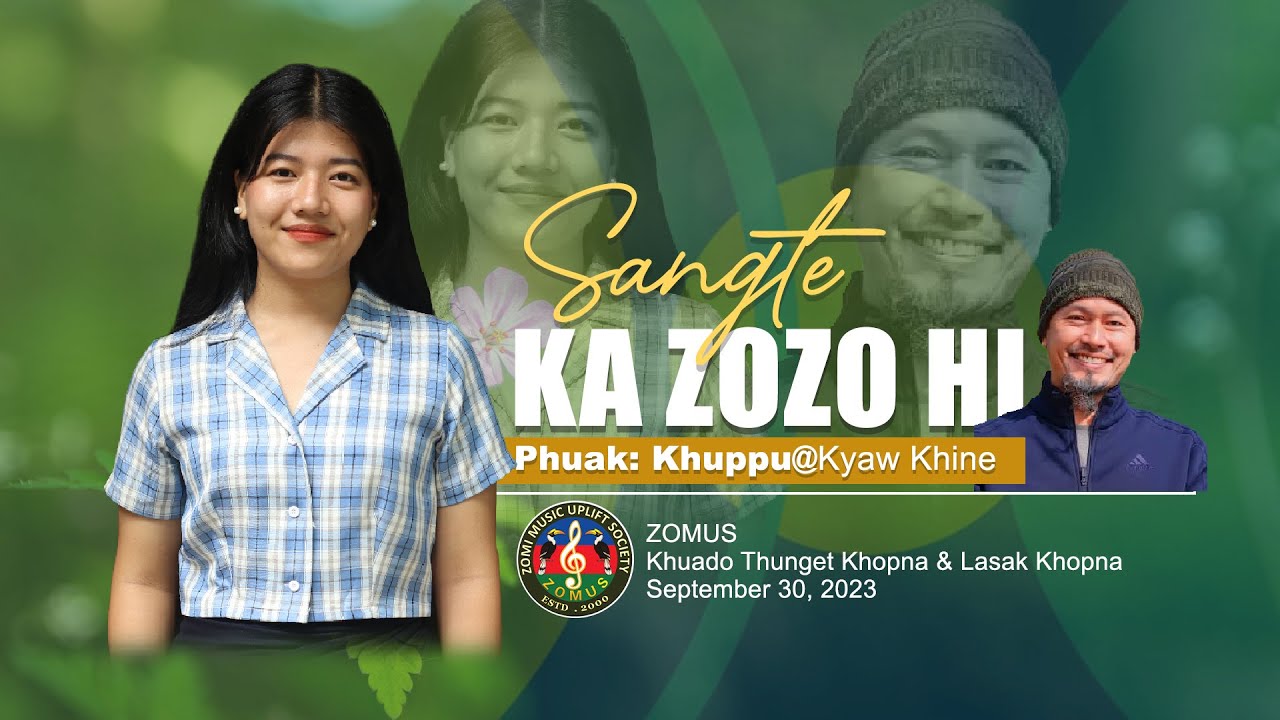 Sangte - KA ZOZO HI // Phuak: Khuppu@Kyaw Khine
