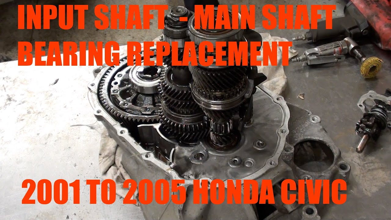 How to replace input shaft bearing / main shaft bearing bearing on a 2001 - 2005 Honda Civic