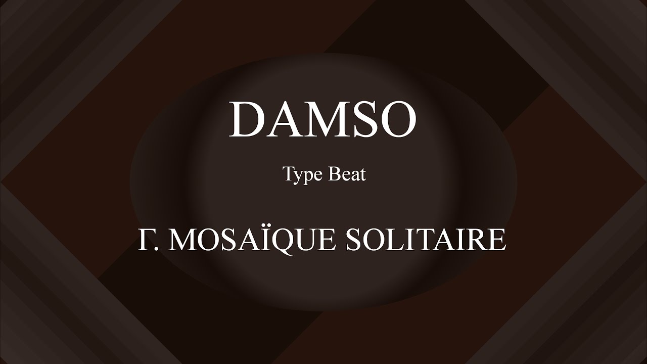 Damso - Mosaïque Solitaire (Instru Entière) [ Prod. By Enjel ]
