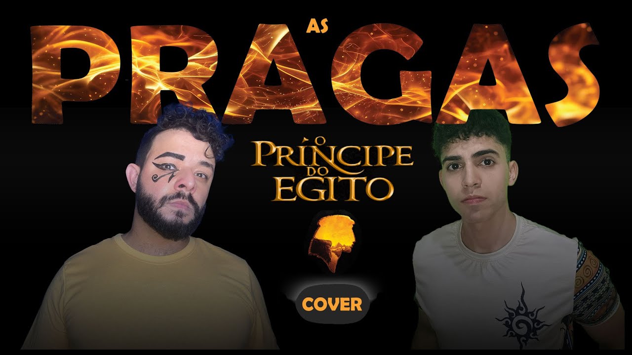 O Pr&iacute;ncipe do Egito - As Pragas Ft. Daniel Nunes & Tharlyns Prynces -The Plagues The Prince of Egypt