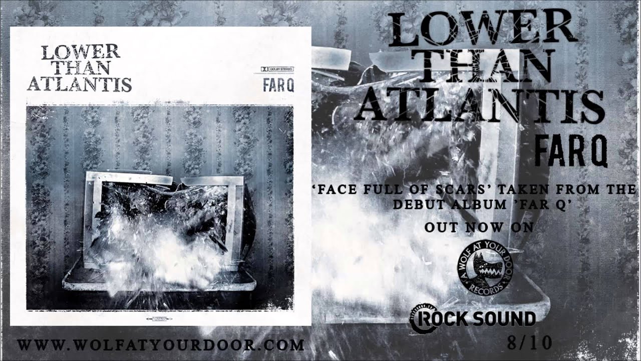 Lower Than Atlantis - Face Full Of Scars
