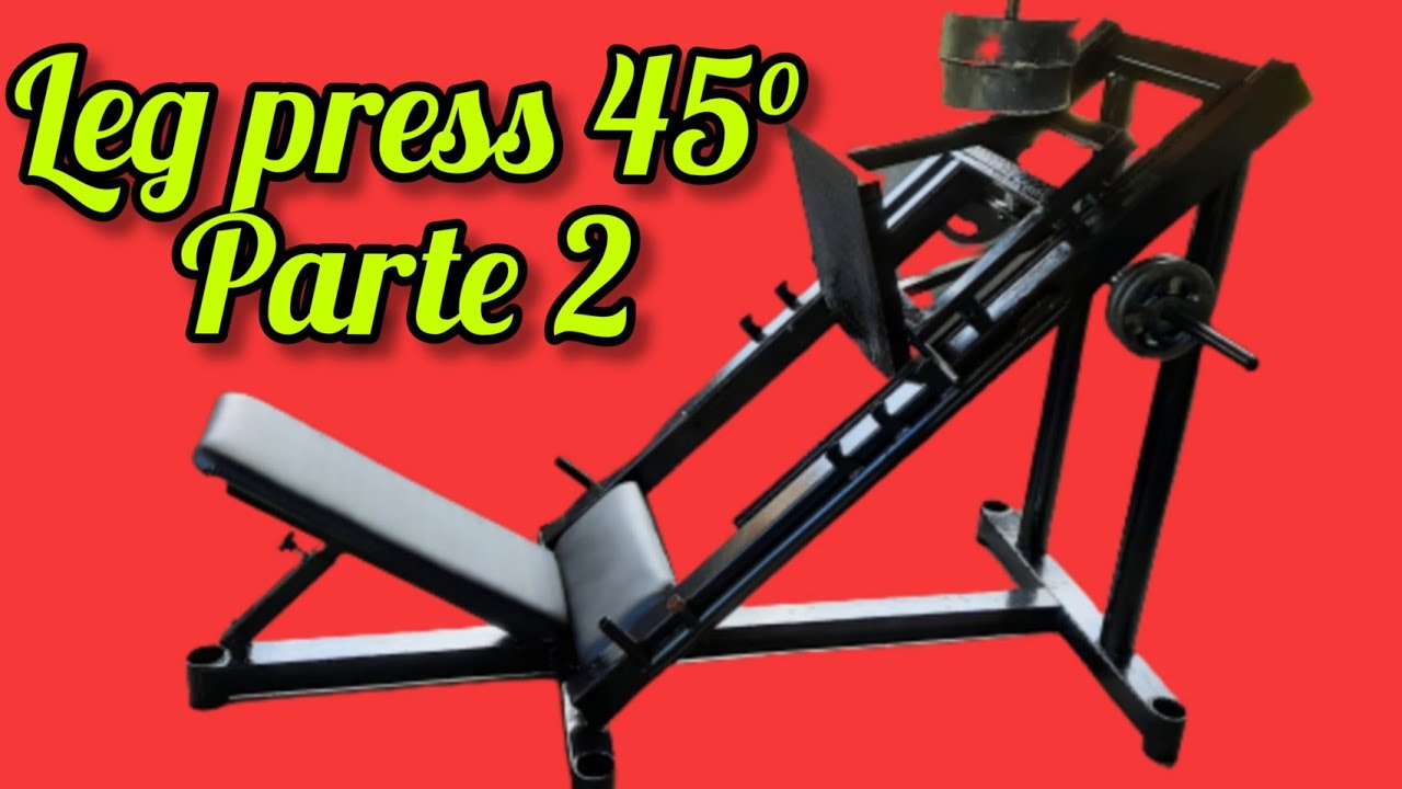 COMO CONSTRUIR UM LEG PRESS 45 COM TODAS AS MEDIDAS, PARTE 2