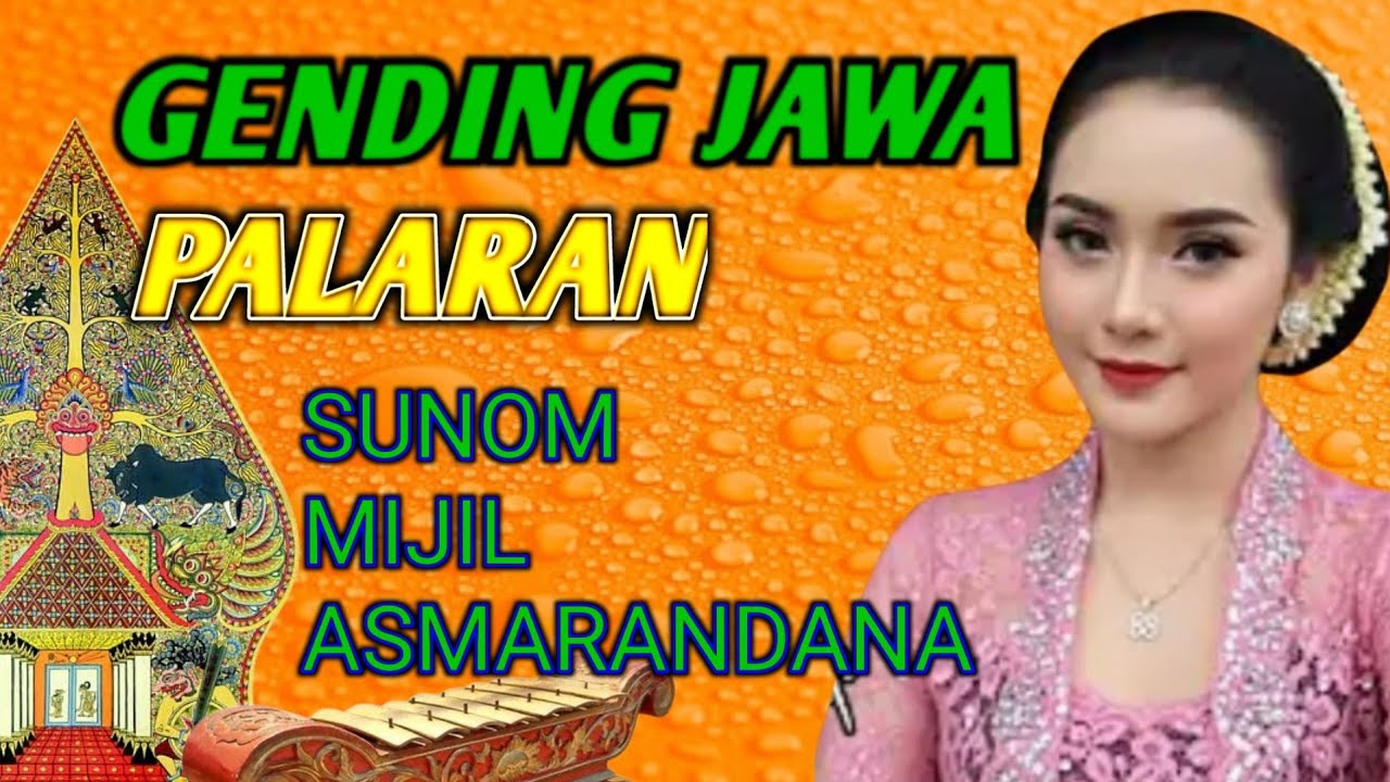 GENDING JAWA PALARAN SINOM GENDING KLASIK MIJIL UYON UYON GENDING JAWA PELOG