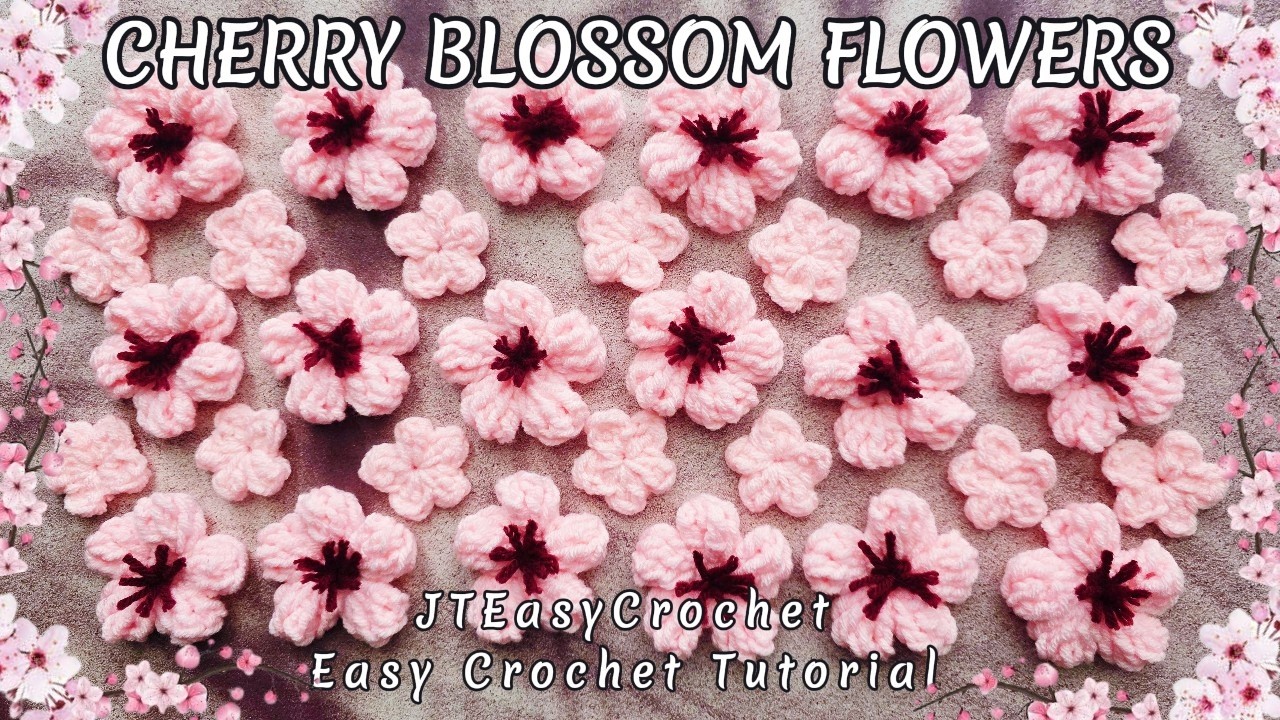 Big And Small Cherry Flowers Easy Crochet Tutorial Step By Step Easy Sakura Blossoms Petals Stamens