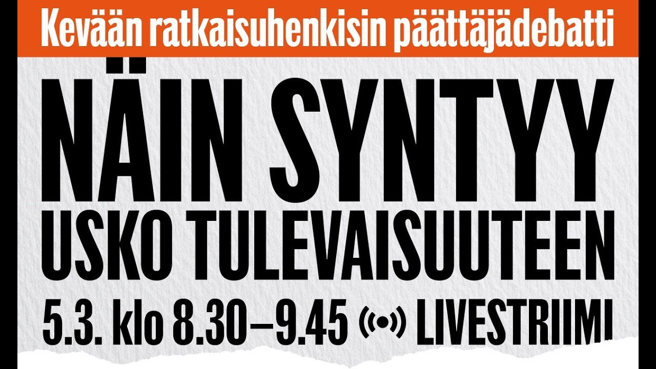 Näin syntyy usko tulevaisuuteen -keskustelutilaisuus