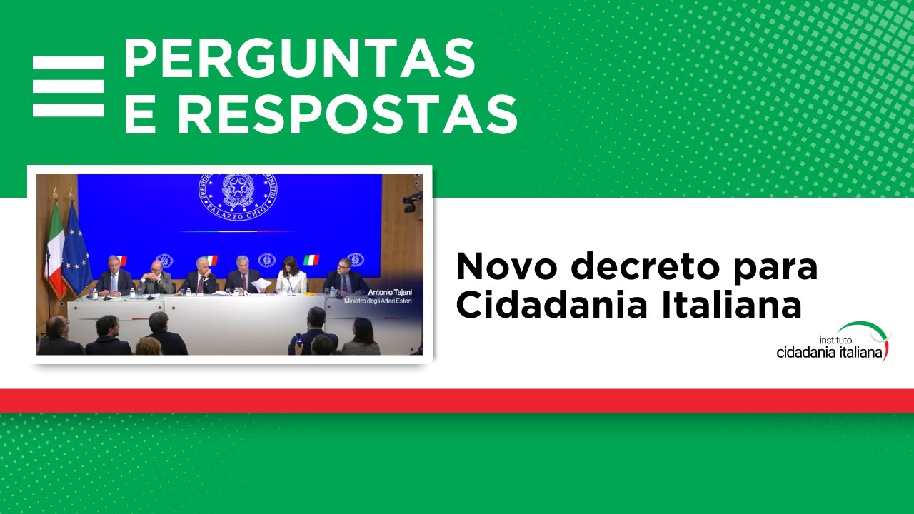 Perguntas e Respostas sobre o Novo Decreto para Cidadania Italiana