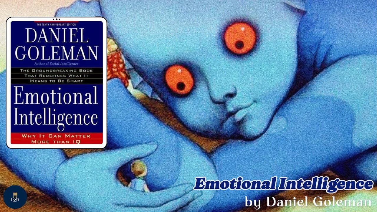 Why Emotional Intelligence Matters More Than IQ | Audio Overview