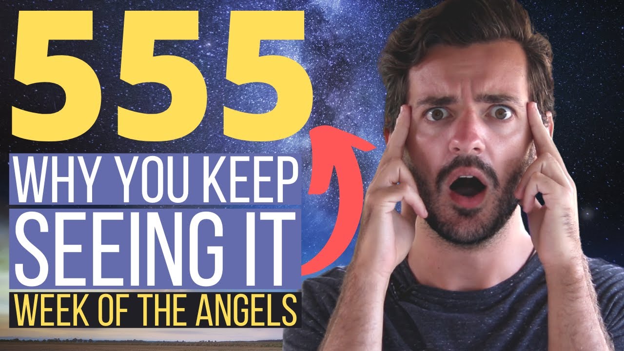 Why You Keep Seeing 555 All The Time In 5 Minutes - 555 Angel Number meaning