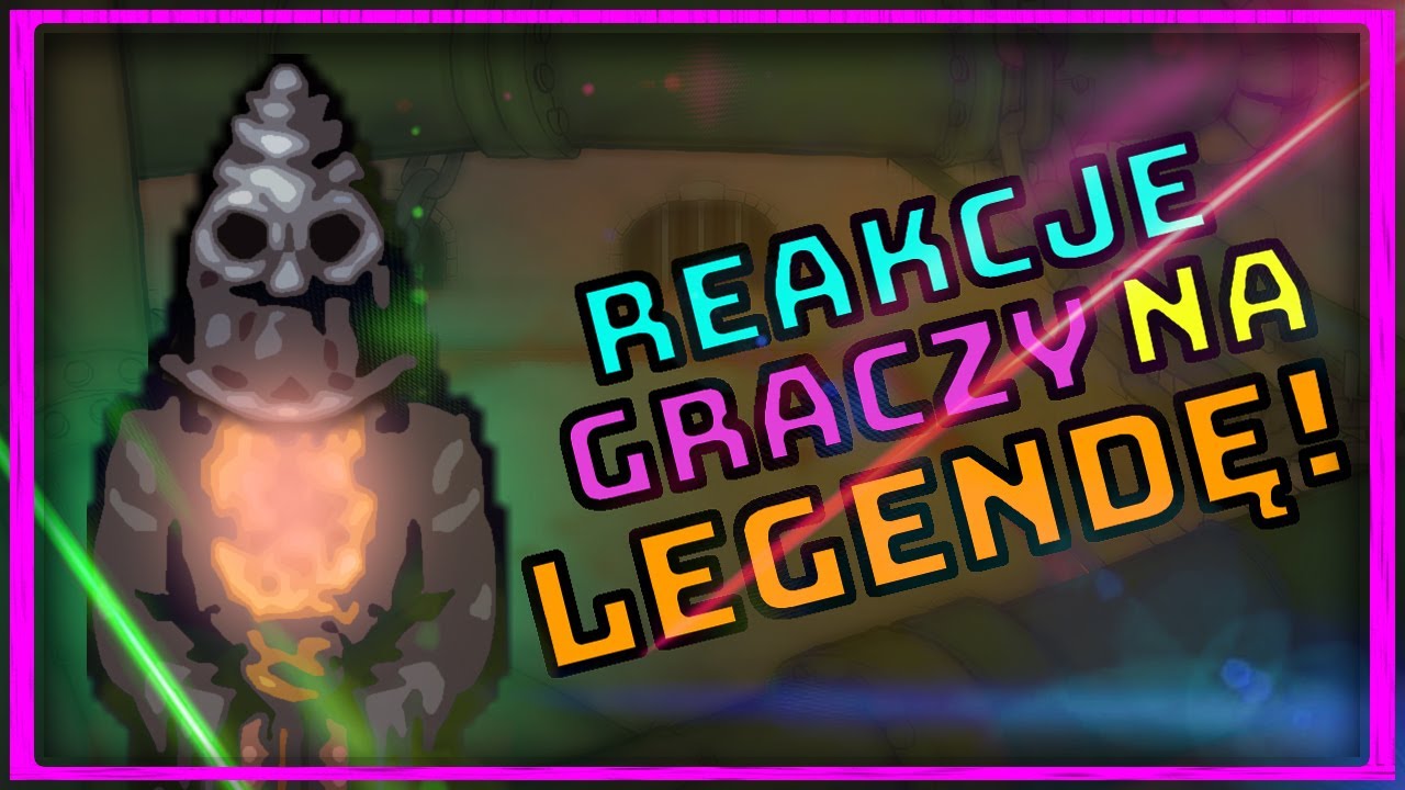 REAKCJE GRACZY NA LEGENDĘ #24
