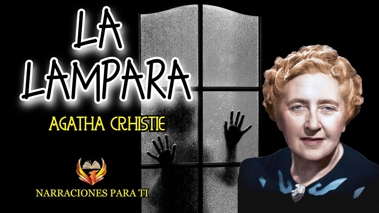 AGATHA CHRISTIE LA LÁMPARA AUDIOLIBRO ESPAÑOL VOZ HUMANA