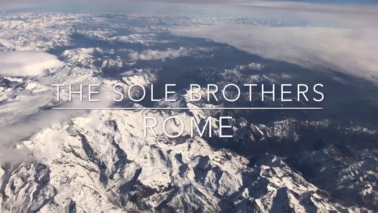 THE SOLE BROTHERS + ROME