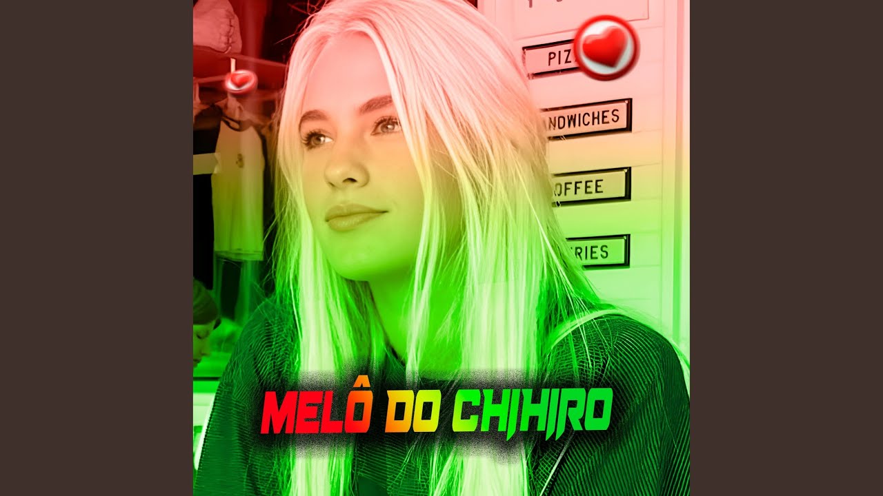 MELÔ DE CHIHIRO