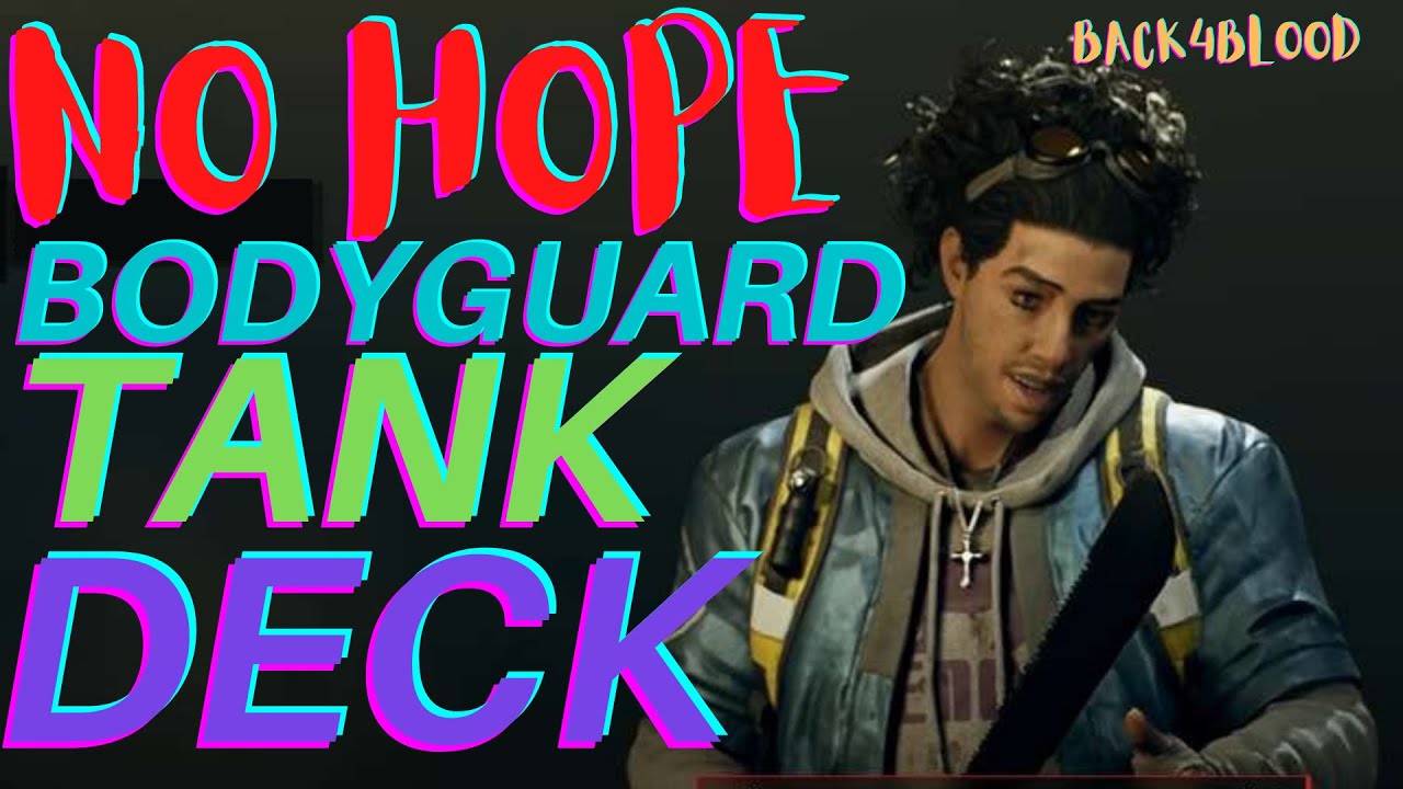 Back 4 Blood Tank/Bodyguard Build (No Hope) Good for Evangelo or Mom