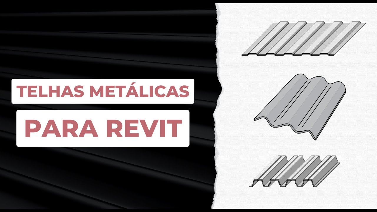 Famílias de Telhas Metálicas para Revit