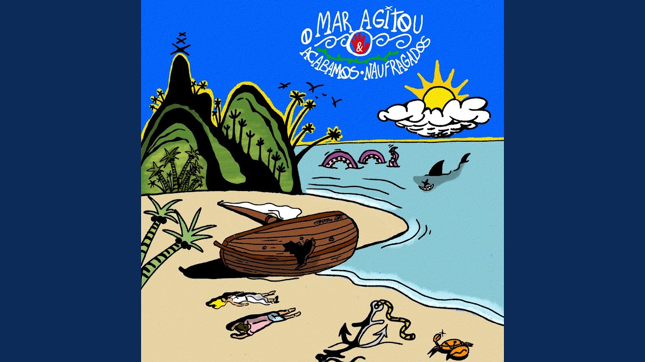 O mar agitou e acabamos naufragados