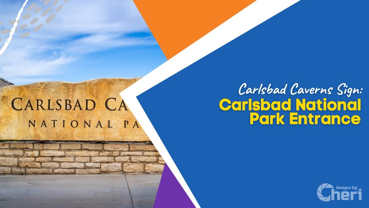 Carlsbad Caverns Sign: Carlsbad National Park Entrance