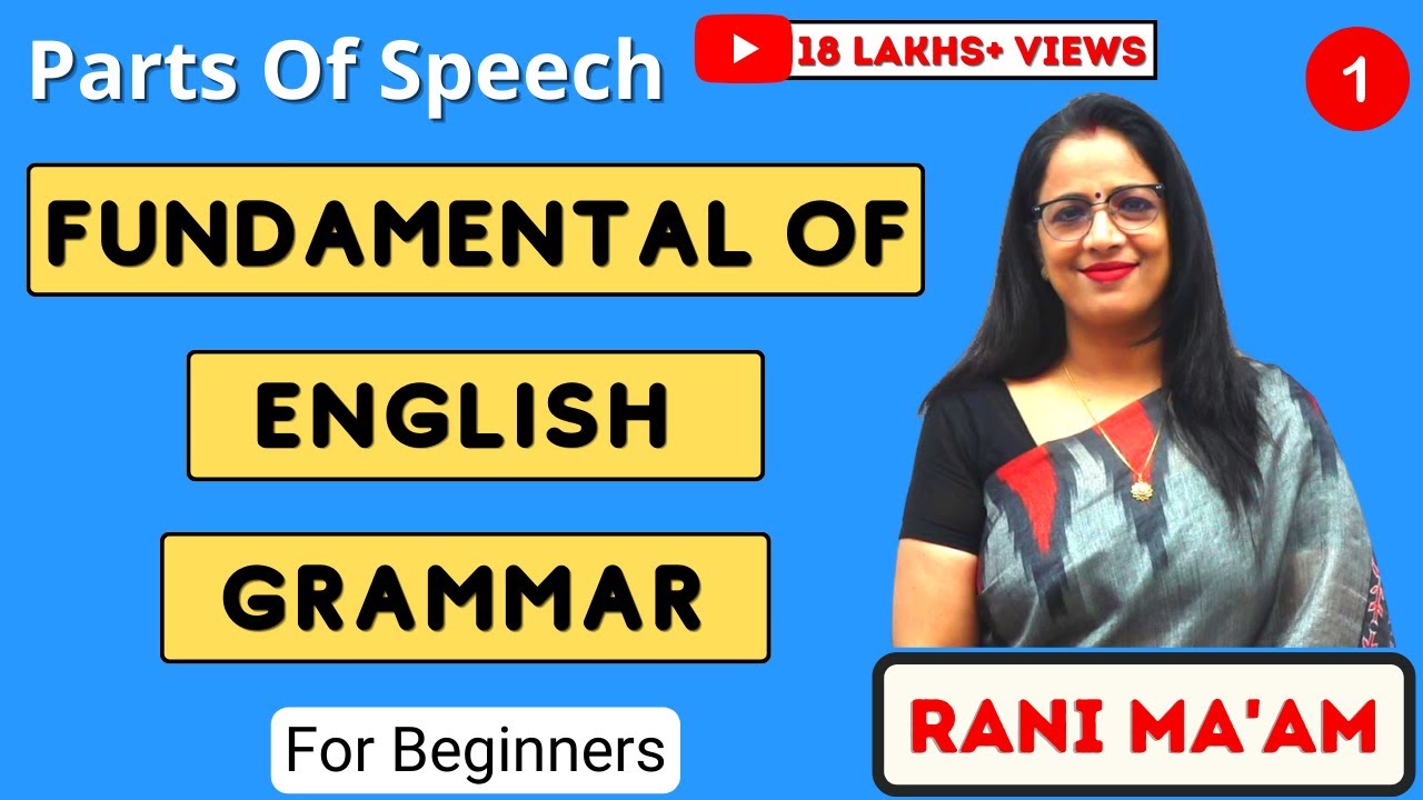 Parts of Speech | Fundamentals of English Grammar | Basic English Grammar | Part-1 | Rani Mam