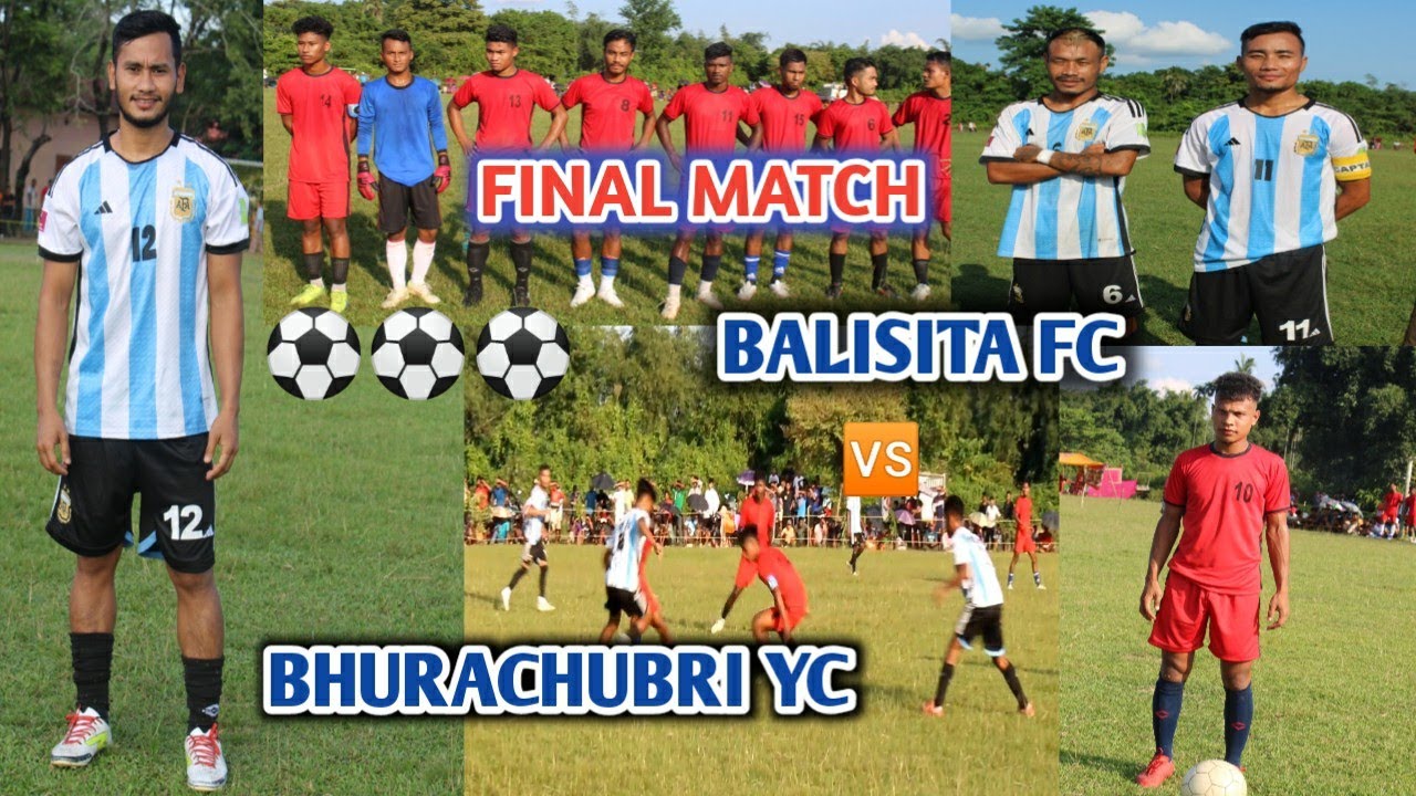 BHURACHUBRI YC 🆚 🔴BALISITA FC || FINAL MATCH IN AMBAGAON UDALGURI