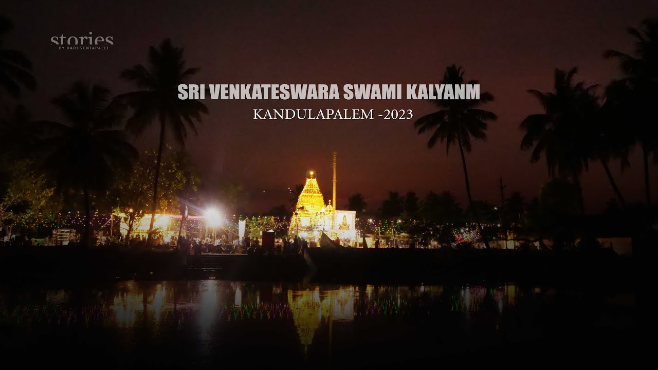 Sri venkateswara swami kalyanm Kandulapalem 2023