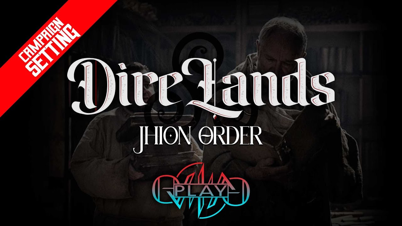 Zakon Jhiona | Fantasy Campaign Setting w DireLands | Eviliv3 Play