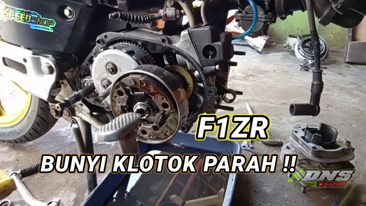 F1ZR BUNYI KLOTOK PARAH !! APA PENYEBABNYA?