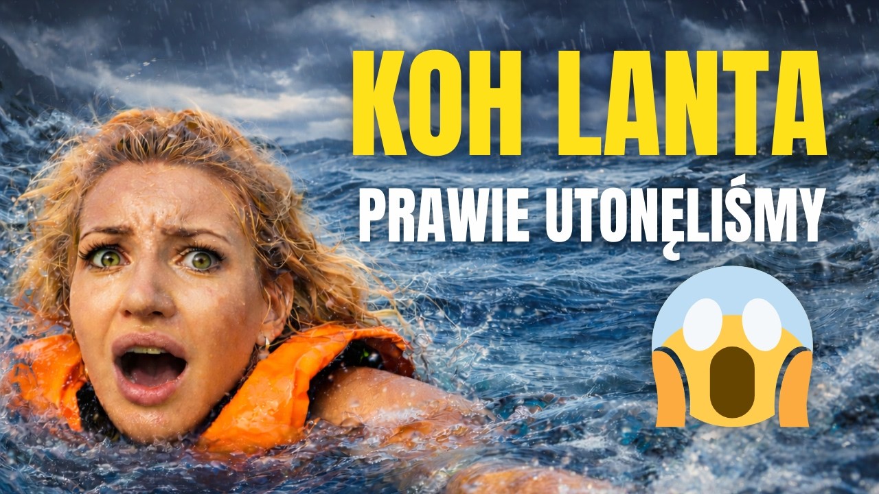 KOH LANTA - PRAWIE STRACILIŚMY ŻYCIE 😨 😱