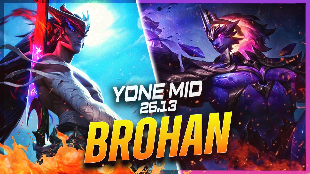BROHAN - Yone vs Sylas MID Patch 26.13 - Yone Gameplay
