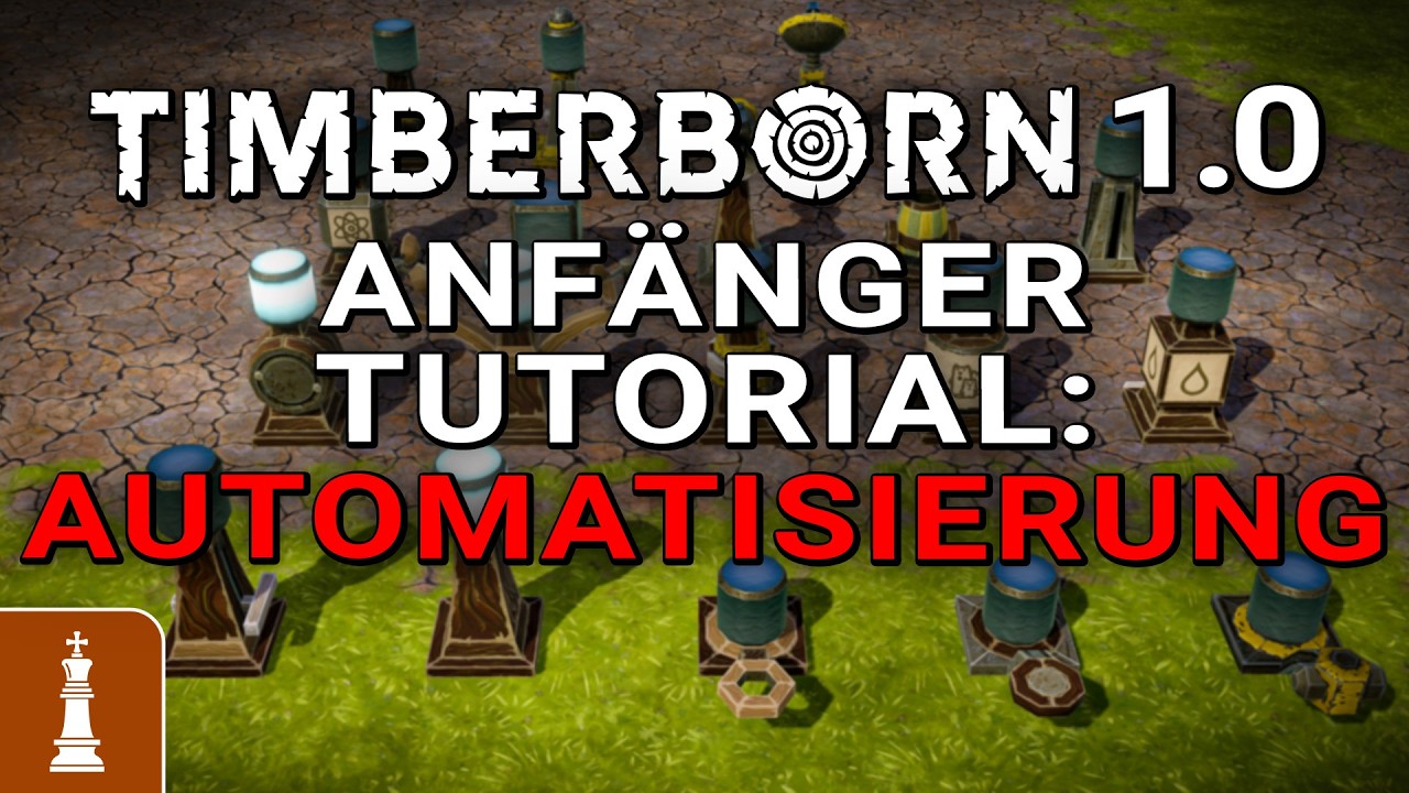 ANFÄNGER Tutorial Automatisierung in Timberborn Release 1.0