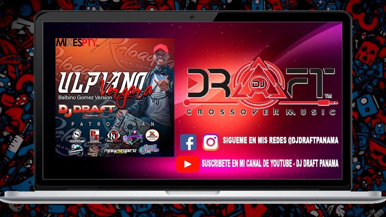 ULPIANO VERGARA MIX BALBINO GOMEZ VERSION BY DJ DRAFT