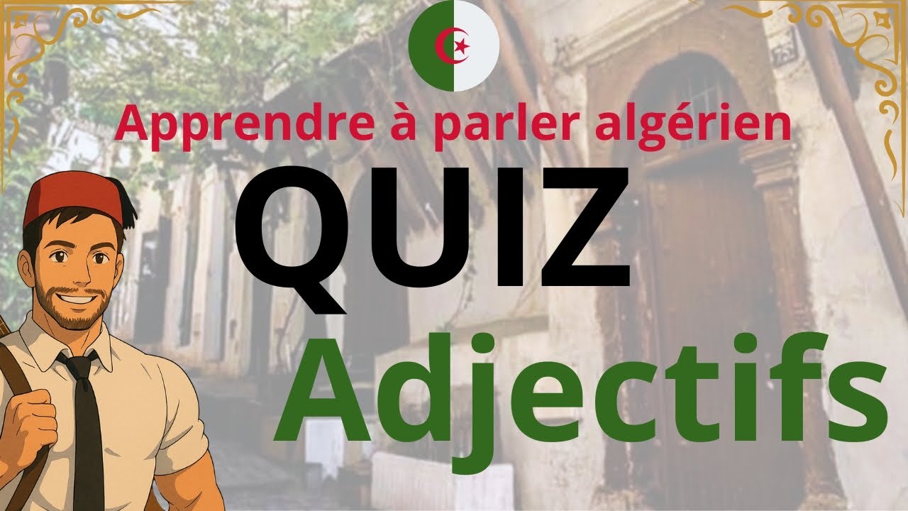 QUIZ  sur les adjectifs comment dit on....
