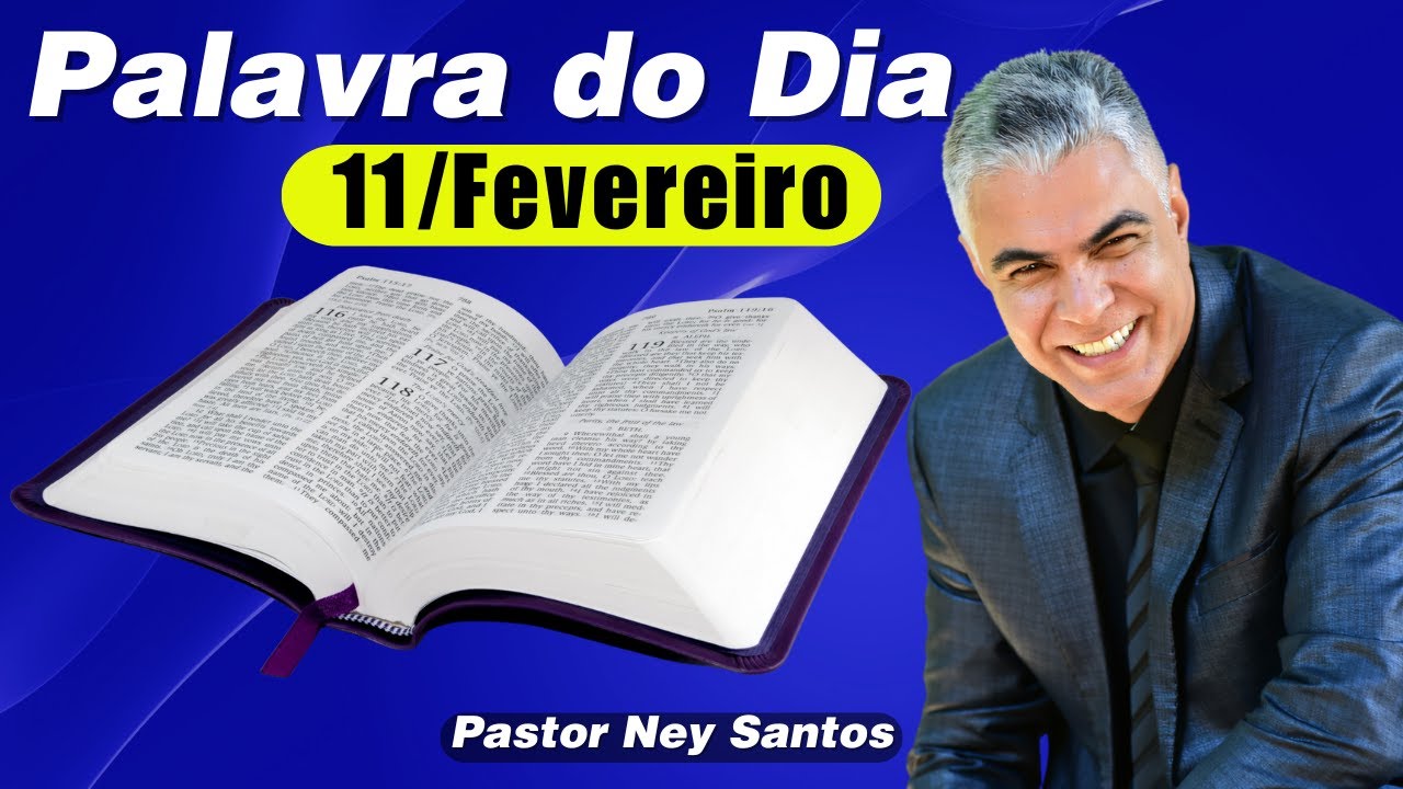 A Palavra de Hoje Dia 11 de Fevereiro | Quarta-feira