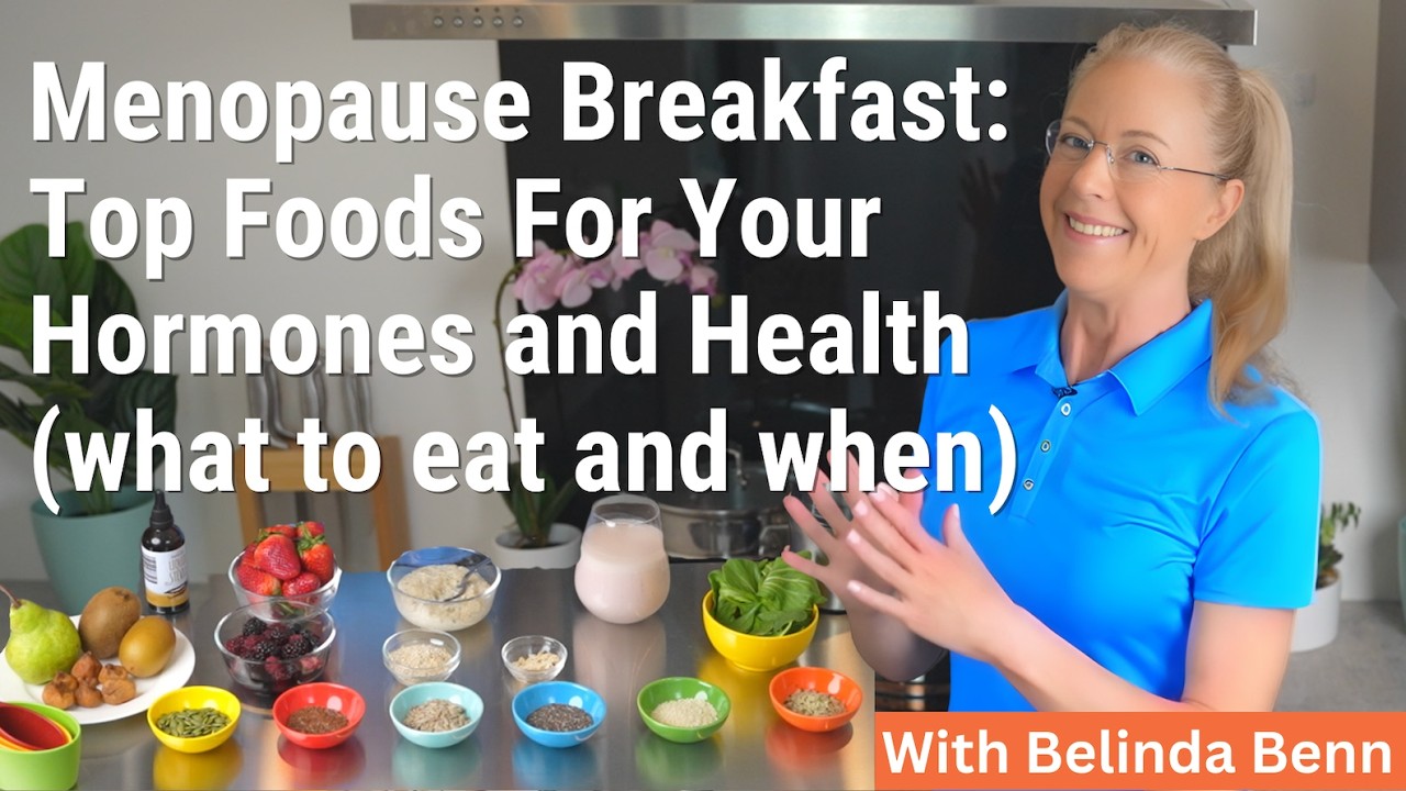 Hormone Balancing Breakfast Foods for Menopause Weight Loss & Wellbeing