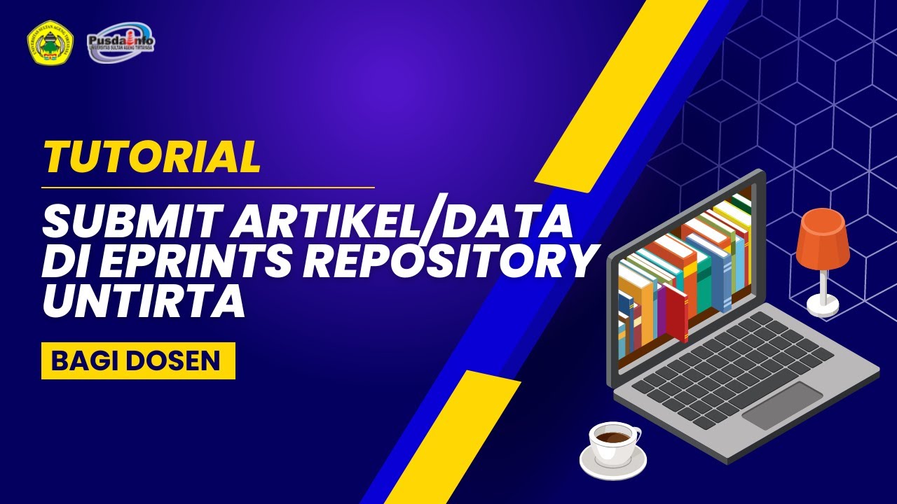 Tutorial Submit Artikel / Data di Eprints Repository Untirta untuk Dosen