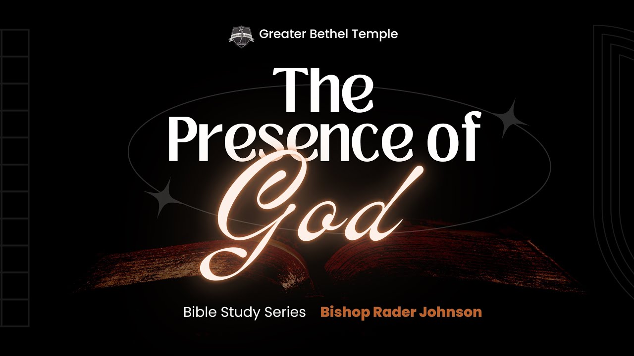 The Presence of God I GBT I Bishop Rader Johnson I 1/6/23