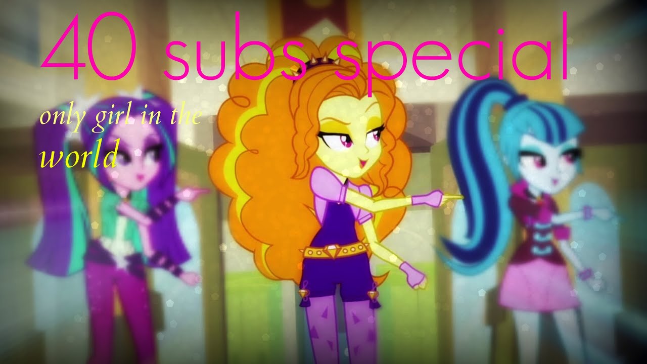 [Adagio dazzle] ~{PMV} only girl in the world