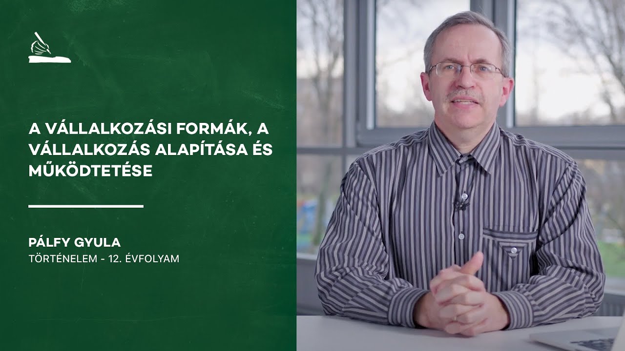 A vállalkozási formák, a vállalkozás alapítása és működtetése | Pálfy Gyula