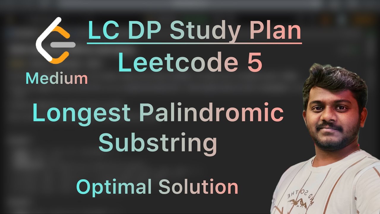 Leetcode 5. Longest Palindromic Substring
