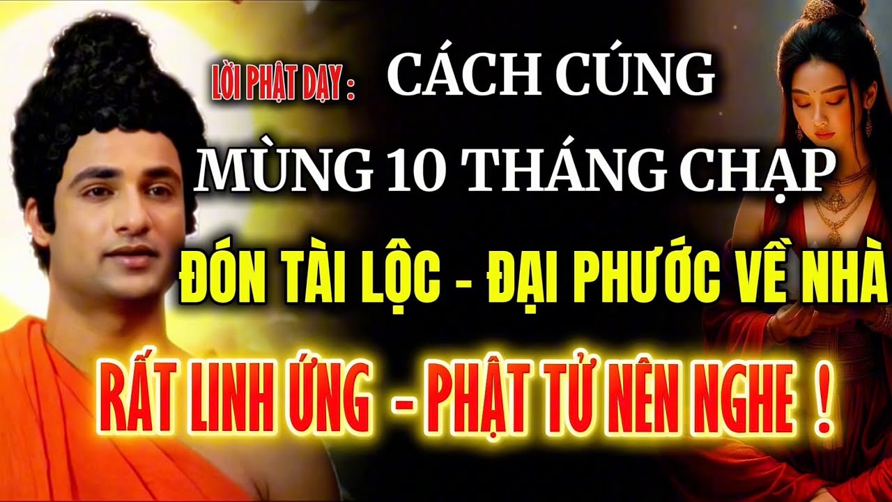 Lời Phật Dạy: Cách Cúng Mùng 10 Tháng Chạp, Đón Tài Lộc Đại Phước Về Nhà Cuối Năm - Rất Linh Ứng !