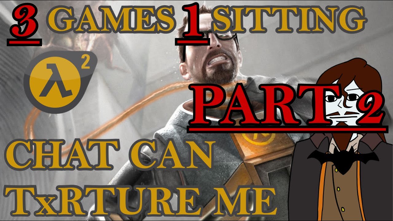 All of Half-Life 2, But Chat Can Force Restart (Part 2)