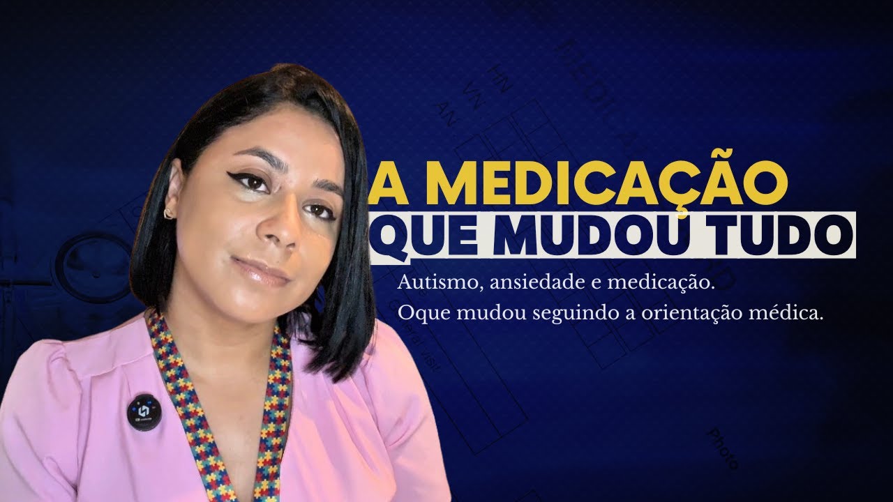 A medicação que mudou tudo