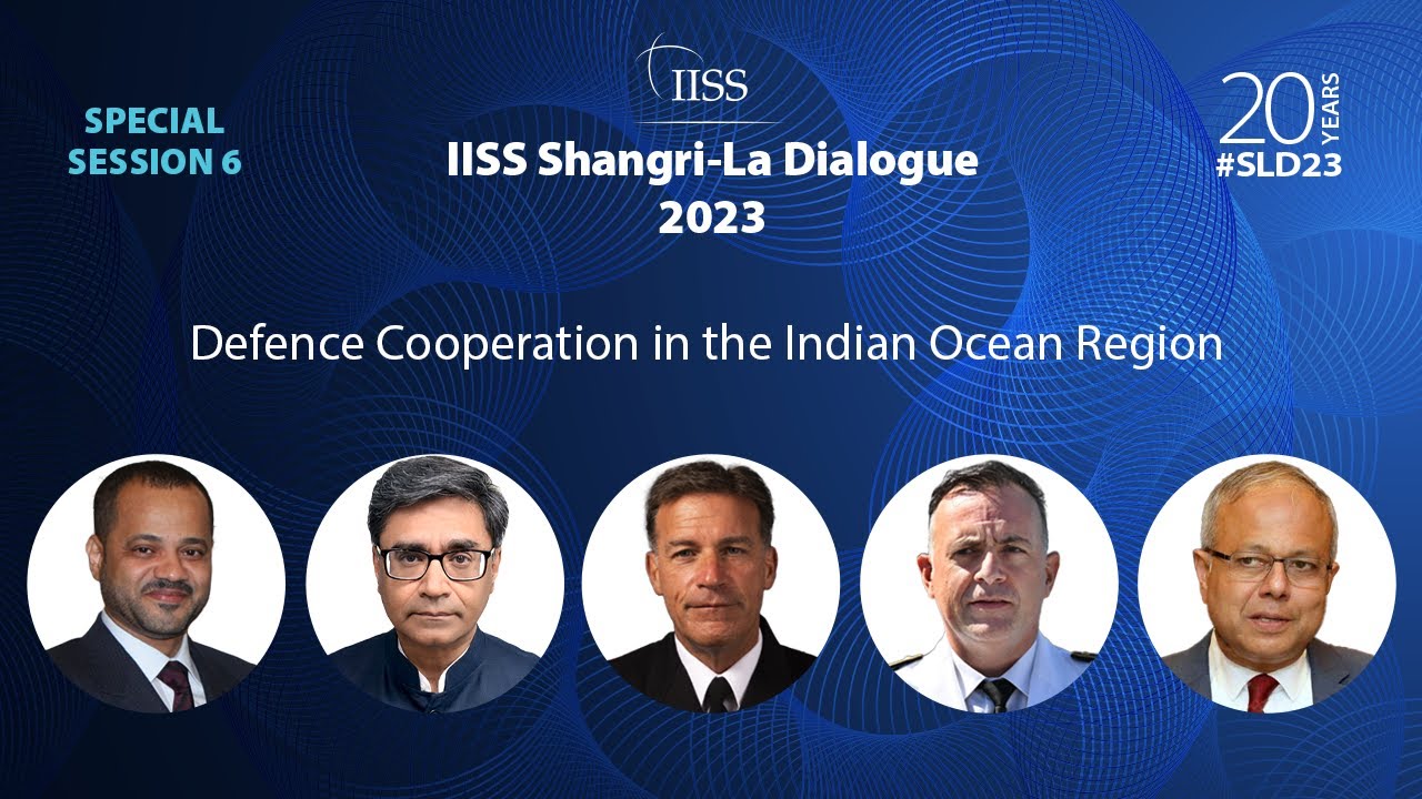Диалог &laquo;Шангри-Ла&raquo; IISS 2023 | S6: Оборонное сотрудничество в регионе Индийского океана