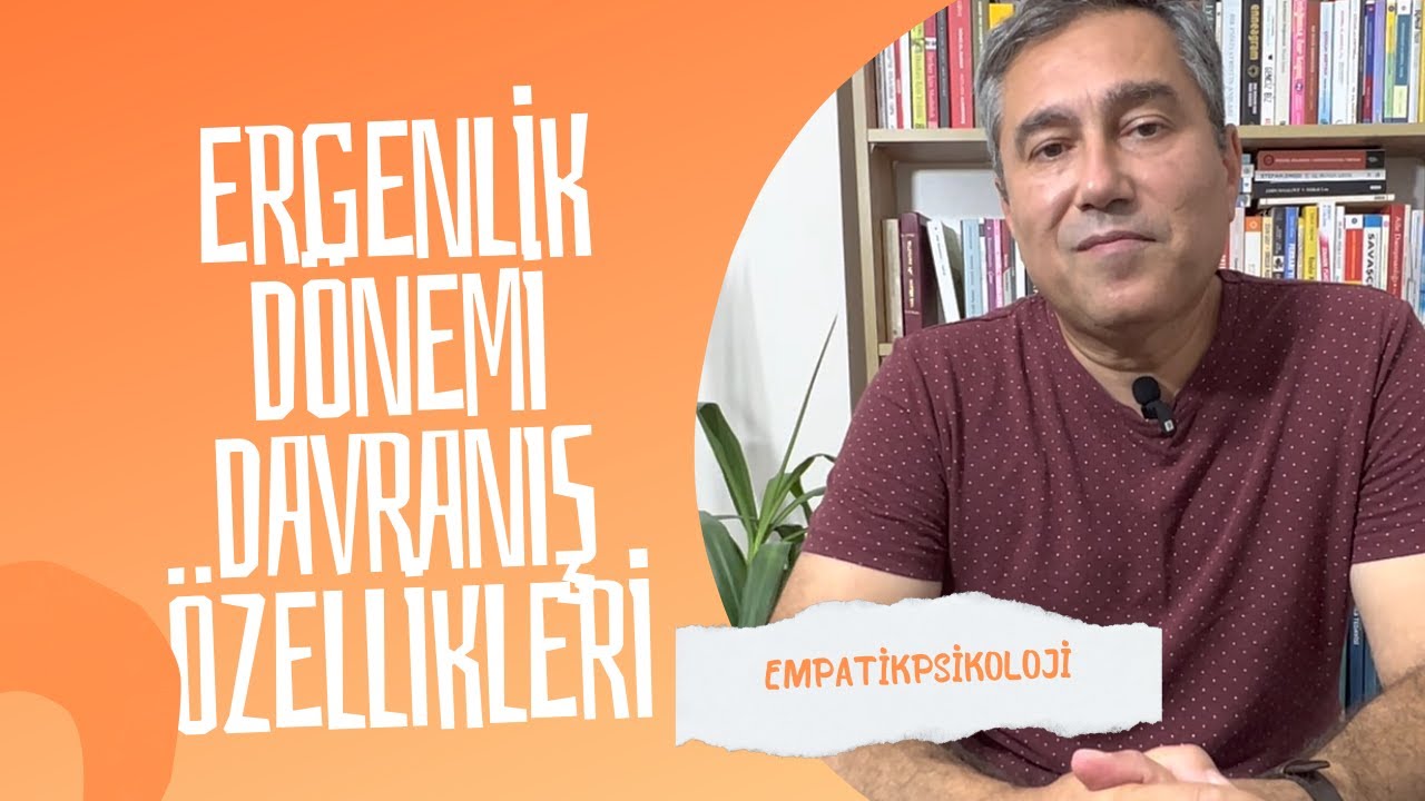 Ergenlik Dönemi Davranış Özellikleri. /Arif Özutku