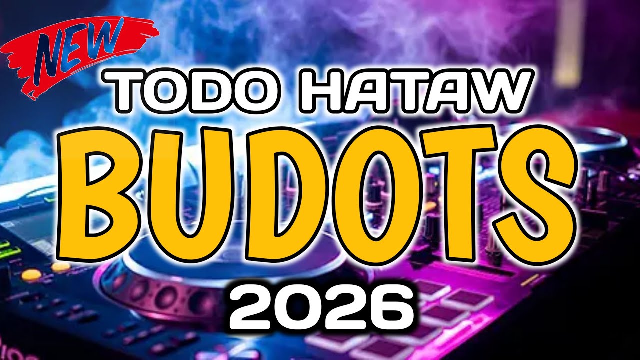 2026 BUDOTS PANG HATAW NONSTOP REMIX