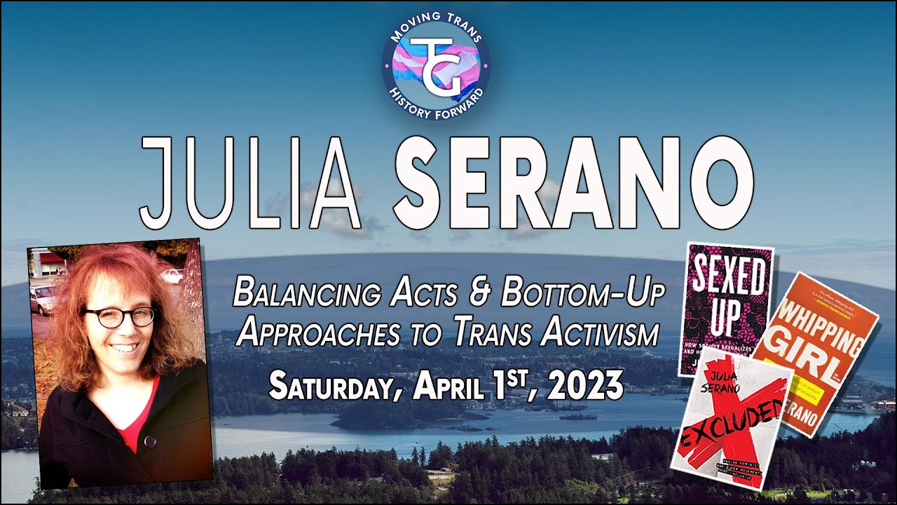 Julia Serano: Moving Trans History Forward 2023