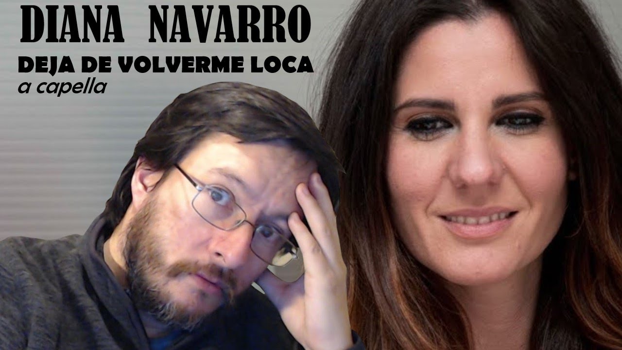 Diana Navarro | Deja de Volverme Loca (A Capella) | REACCIÓN